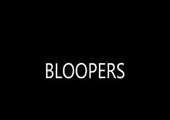 Bloopers